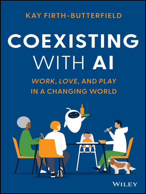 Title details for Coexisting with AI by Kay Firth-Butterfield - Available